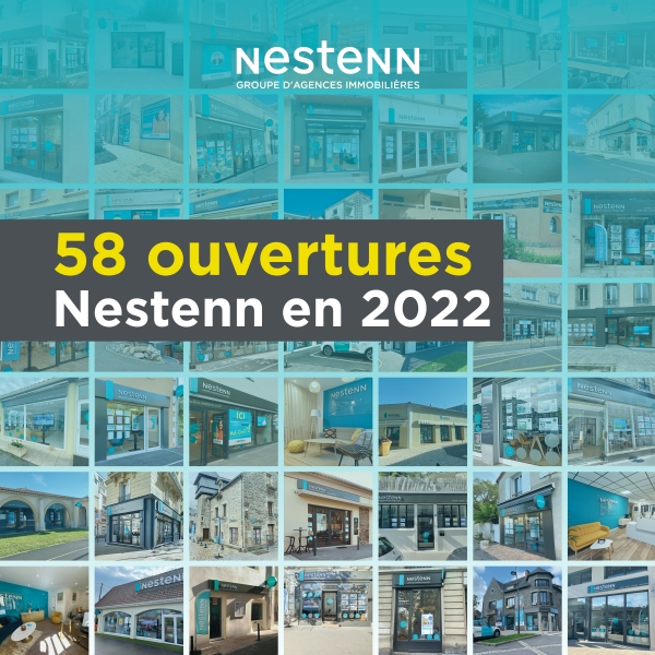 58 ouvertures d'agences Nestenn en 2022 !
