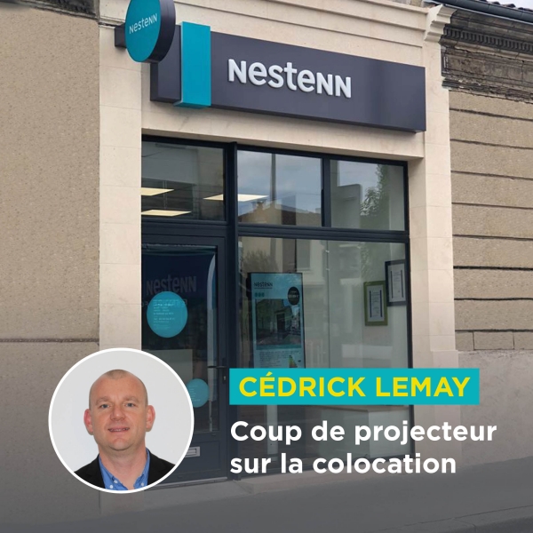 Nestenn Talence (33) : coup de projecteur sur la colocation avec Cédrick Lemay - ITW Le Parisien