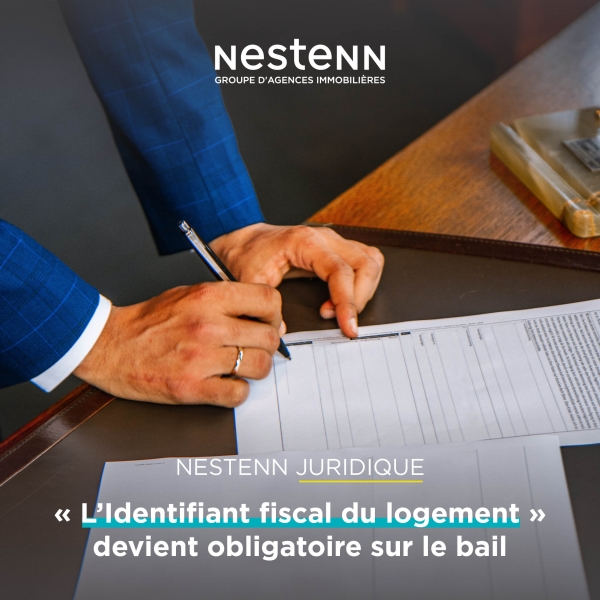 Nestenn Juridique : « identifiant fiscal du logement » obligatoire sur le bail d'habitation !