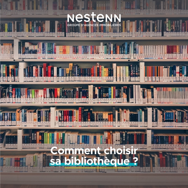 Nestenn Lifestyle : comment choisir sa bibliothèque ?