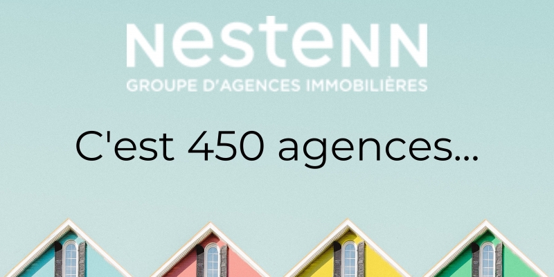 Nestenn, 450 agences*: ça y est nous y sommes!