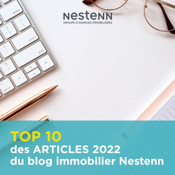 Le TOP 10 des articles du blog Nestenn : les plus consultés en 2022 !