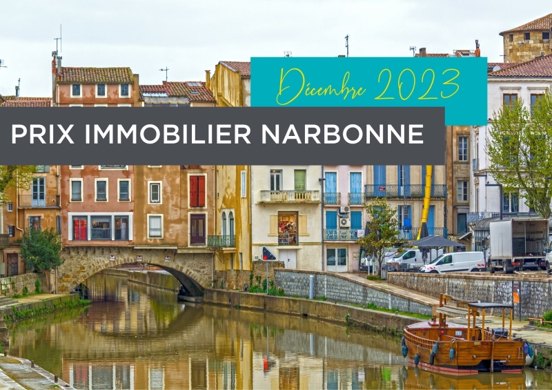 Prix Immobilier Décembre 2023 NARBONNE