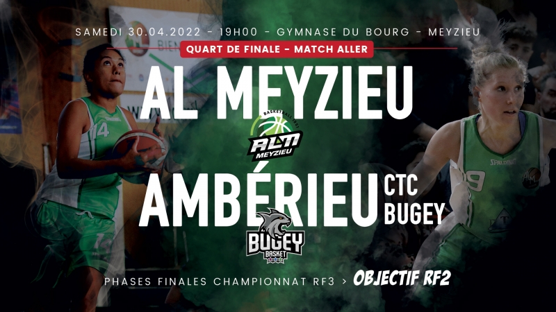 MEYZIEU : BASKET 1/4 FINALE RF3 : AL Meyzieu vs ABB Ambérieu (match aller)