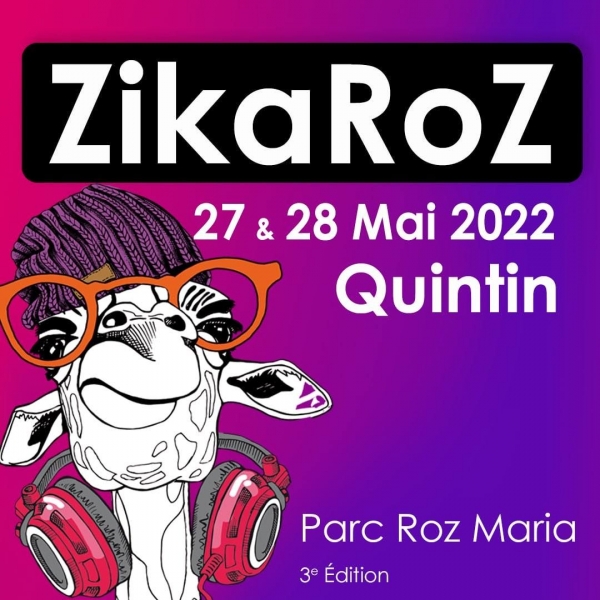 ZikaRoz - QUINTIN- 27 et 28 mai 2022