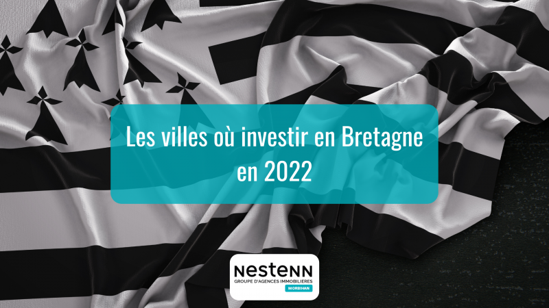 LES VILLES OÙ INVESTIR EN BRETAGNE EN 2022