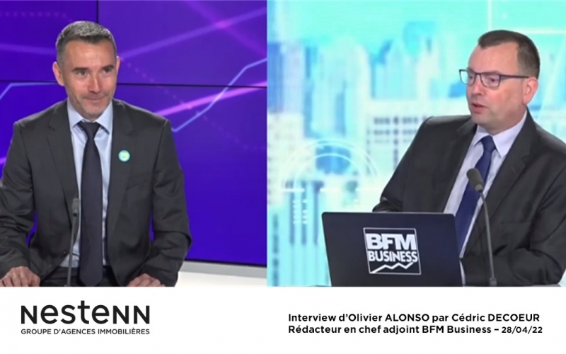 BFM Business - BFM Patrimoine - Focus sur le marché immobilier 2022 par Olivier Alonso, président du groupe Nestenn - 28/04/2022